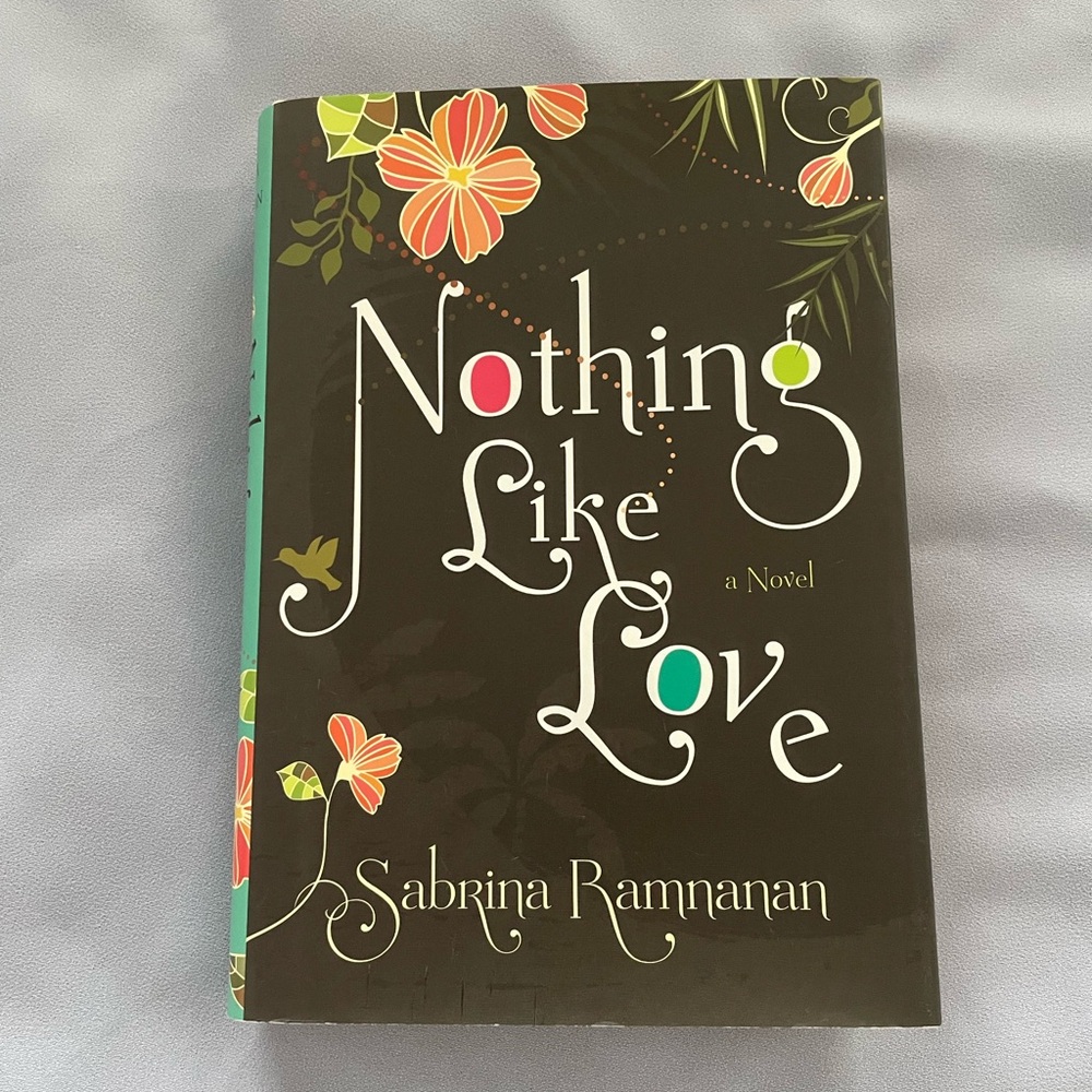 “Nothing Like Love” by Sabrina Ramnanan (limited edition preview copy)